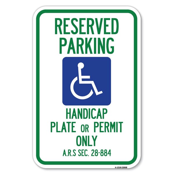 Signmission Reserved Parking Handicap Plate or Permi Heavy-Gauge Aluminum Sign, 12" x 18", A-1218-23068 A-1218-23068 - main